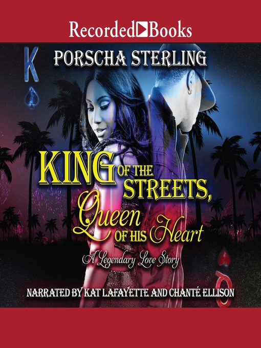 Title details for King of the Streets, Queen of His Heart by Porscha Sterling - Available